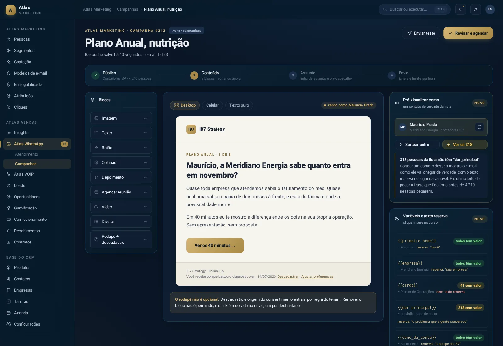 A campanha montada vendo um contato real